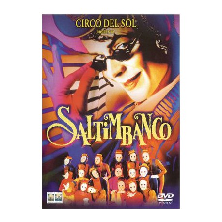Cirque du Soleil - Saltimbanco