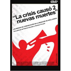 LA CRISIS CAUSO 2 NUEVAS MUERTES (Maximiliano Kosteki y Dario Santillan)