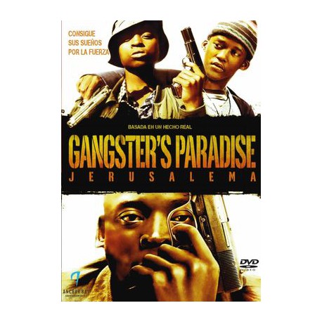 Gangster’s Paradise: