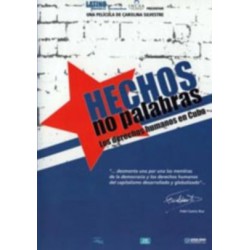 HECHOS NO PALABRAS - LOS DERECHOS HUMANOS EN CUBA