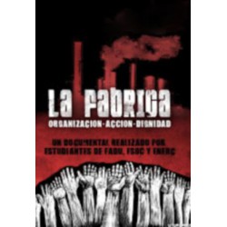 LA FABRICA - ORGANIZACIoN , ACCION , DIGNIDAD