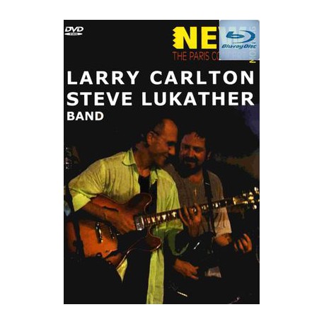 Larry Carlton & Steve Lukather Band - The Paris Concert - 2011