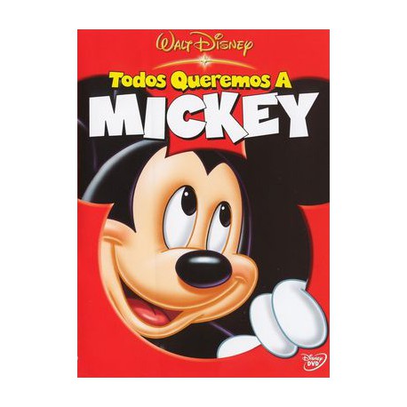 Mickey Mouse- TODOS QUEREMOS A MICKEY