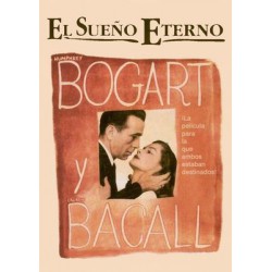 El sueño eterno - Bogatr and Bacall - The signature collection