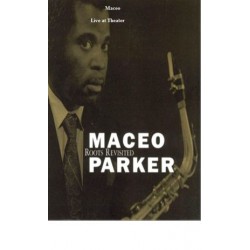 MACEO PARKER ROOTS...