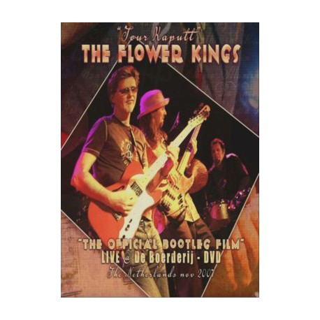 The Flower Kings - Tours Kaputt 2007