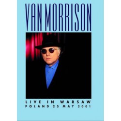Van Morrison & his Band - Live at the Sala Kongresowa in Warsaw,Poland 25-05-2001