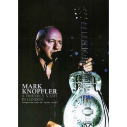 MARK KNOPFLER - A FRIENDLY NIGHT IN LONDON - 09/09/2009 LONDON