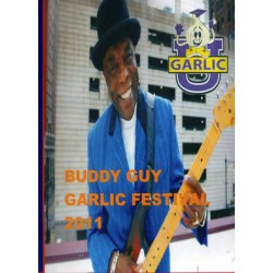 BUDDY GUY - GARLIC FESTIVAL 2011