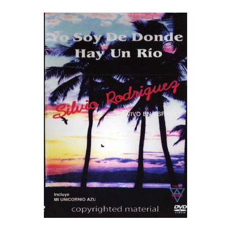 SILVIO RODRIGUEZ - YO SOY DE DONDE HAY UN RIO