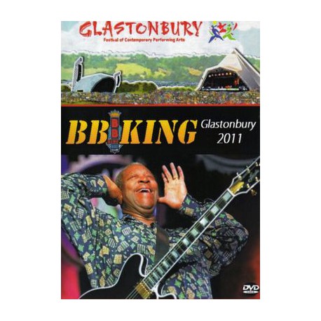 B.B.KING - GLASTONBURY 2011