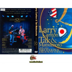 LARRY CARLTON & TAK MATSUMOTO - LIVE 2010 TAKE YOUR ICK AT BLUE NOTE TOKYO