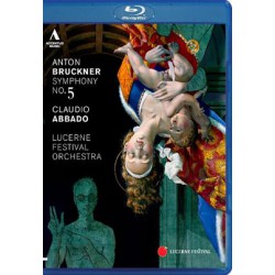 Anton Bruckner - Symphony No. 5 - Claudio Abbado Lucerne Festival Orchestra – 2011