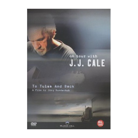 J.J. Cale - To Tulsa And Back (On tour with J.J. Cale) - 2011