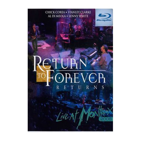 Return To Forever – Returns – Live at Montreux 2008