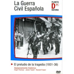 La Guerra Civil Española D01 – El preludio de la tragedia (1931-1936)