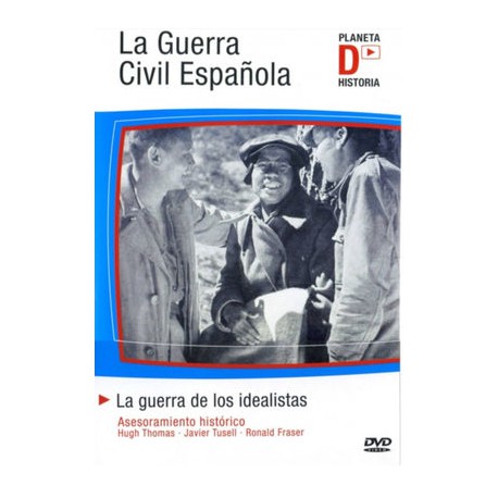 La Guerra Civil Española D03 – La guerra de los idealistas