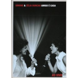 SIMONE & ZELIA DUNCAN - AMIGO E CASA